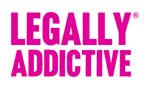 Legally Addictive